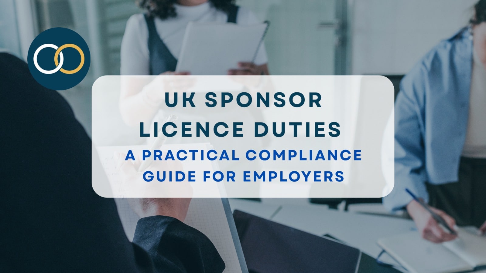 UK Sponsor Licence Duties and Compliance