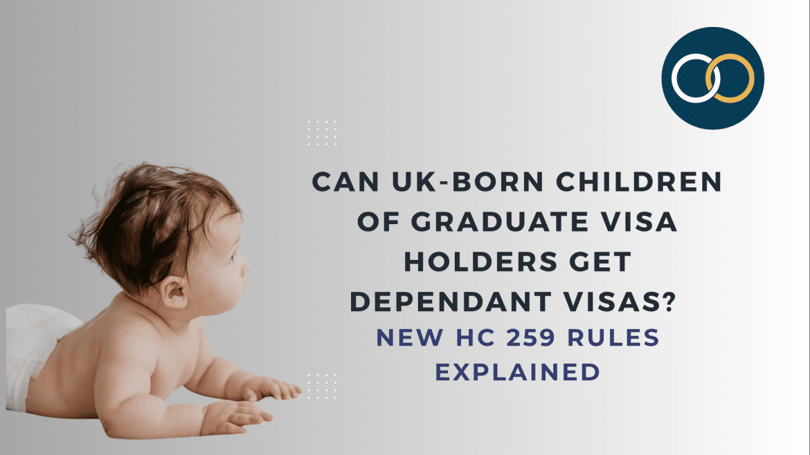 UK-Born Children of Graduate Visa Holders HC 259 Rules